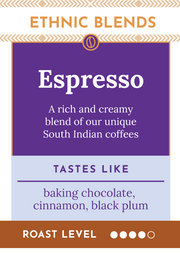 Single origin espresso blend, Specialty Indian Coffee. Rich & smooth with notes of baking chocolate, cinnamon, ginger, anise, black plum, and shortbread.
