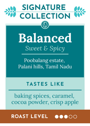 Single origin, Specialty Indian Coffee. Tasting notes include rum cake, crisp apples, balanced caramel sweetness. 